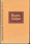 Theuermeister, Albert Robert: Martin Luther der deutsche Gotteskmpfer (Marholds Jugendbcher, Heft 39); Halle a.S.: Carl Marhold Verlagsbuchhandlung; 48 S.