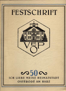 Festschrift: 50jhriges Stiftungsfest des Vereins ehemaliger Osteroder Pennler