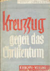 Zrcher, Franz: Kreuzzug gegen das Christentum